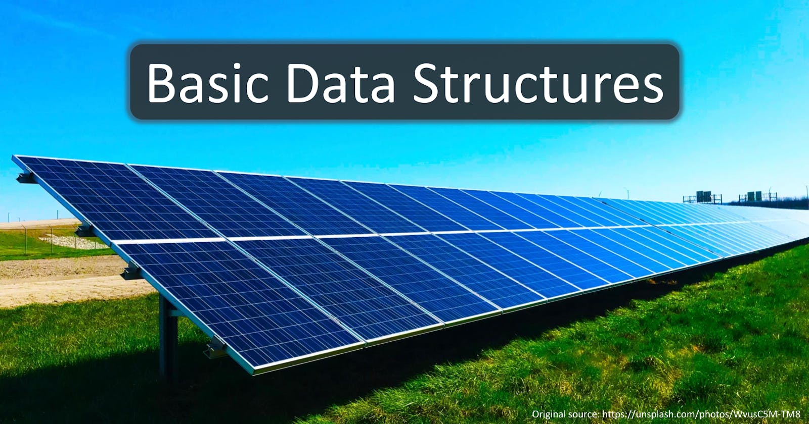 Basic Data Structures Explained