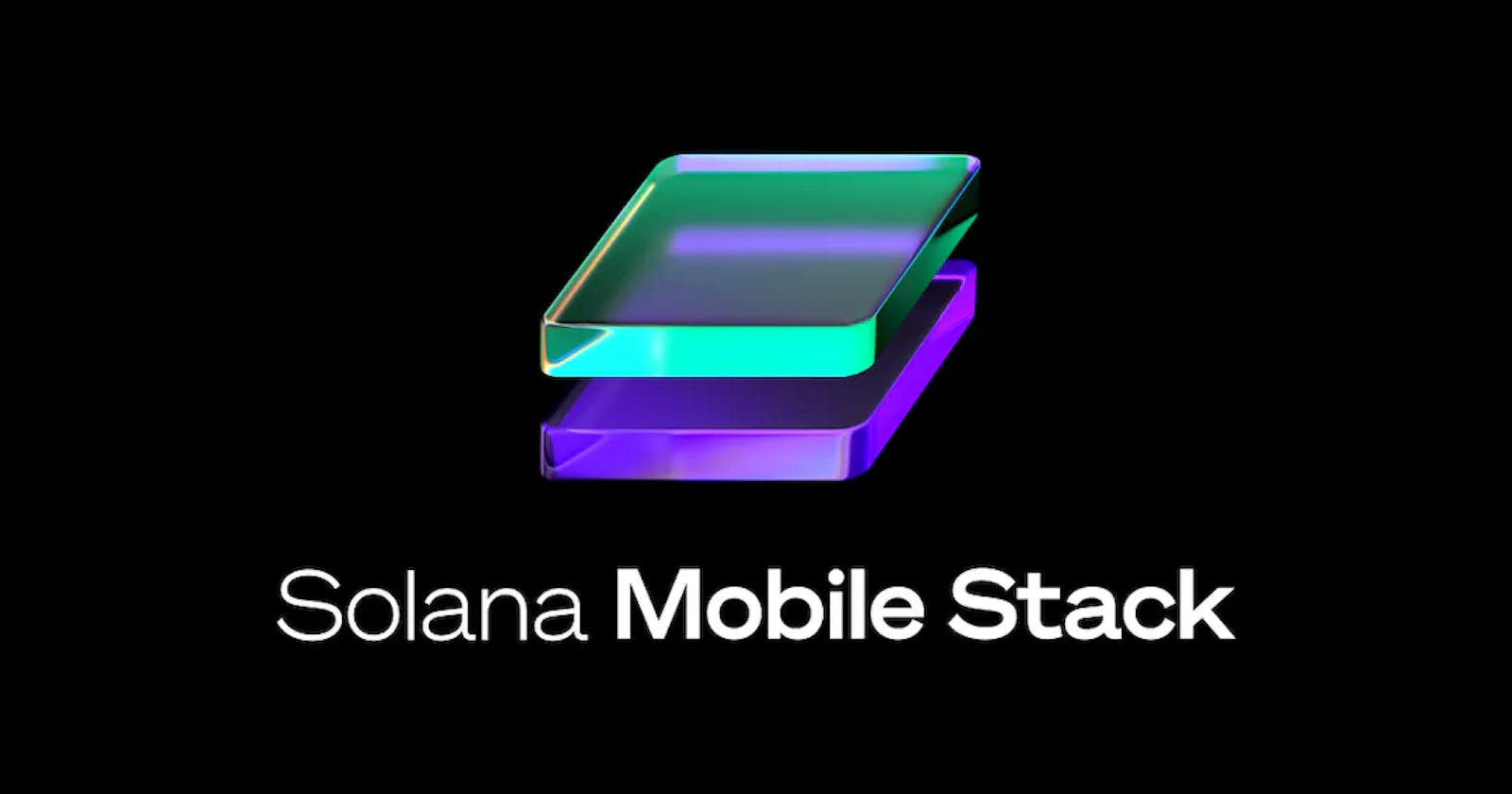 📲 Building a decentralized Mobile Application on Solana