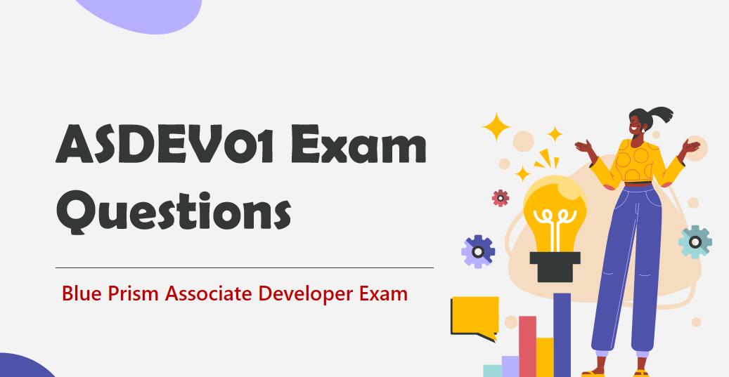 Blue Prism Associate Developer (ASDEV01) Exam Questions