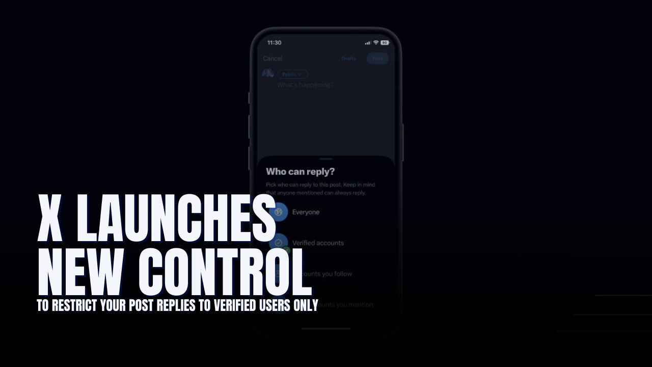 X Launches New Control to Restrict Your Post Replies to Verified Users Only