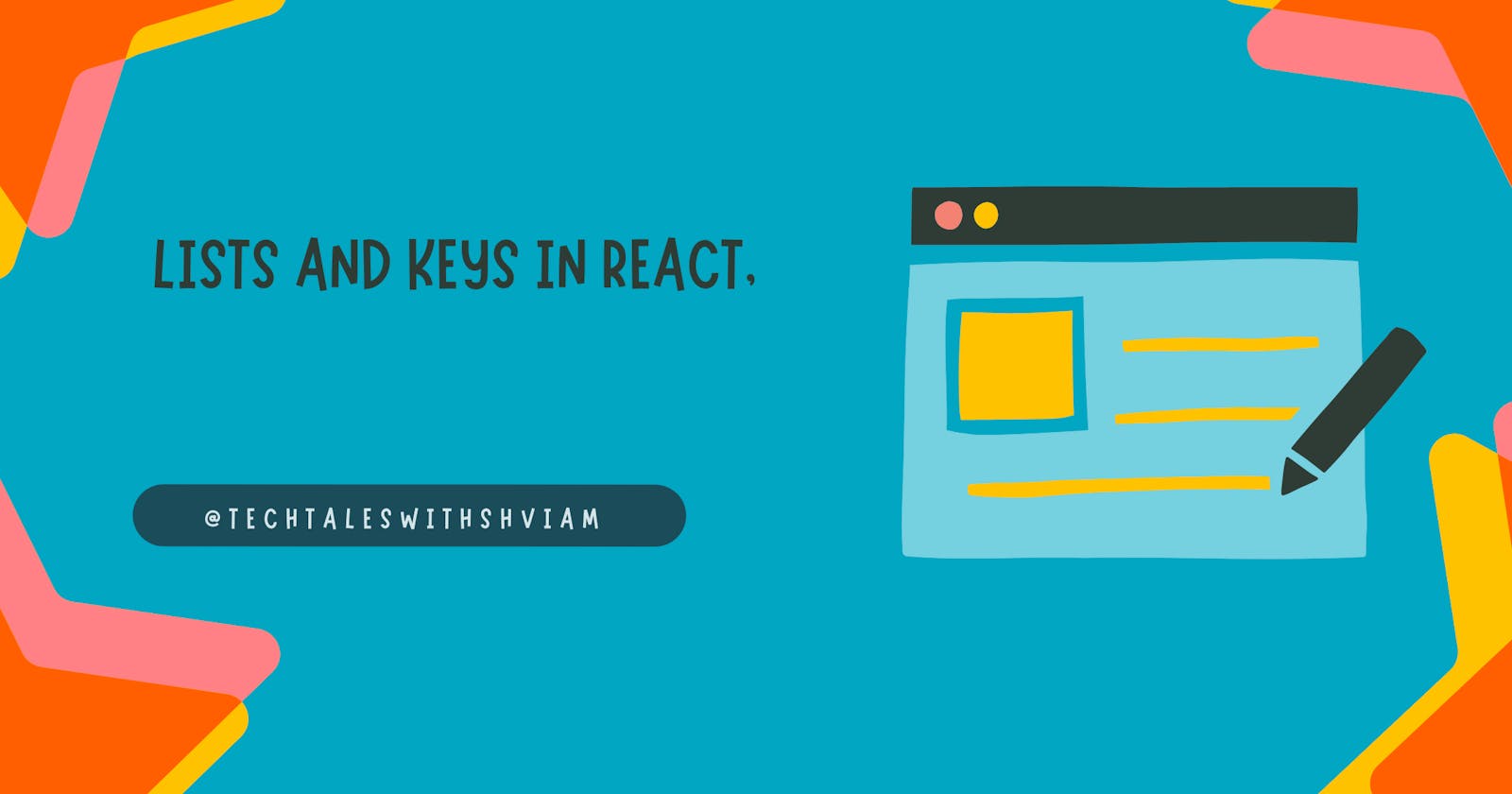 Lists and Keys in ReactJS.