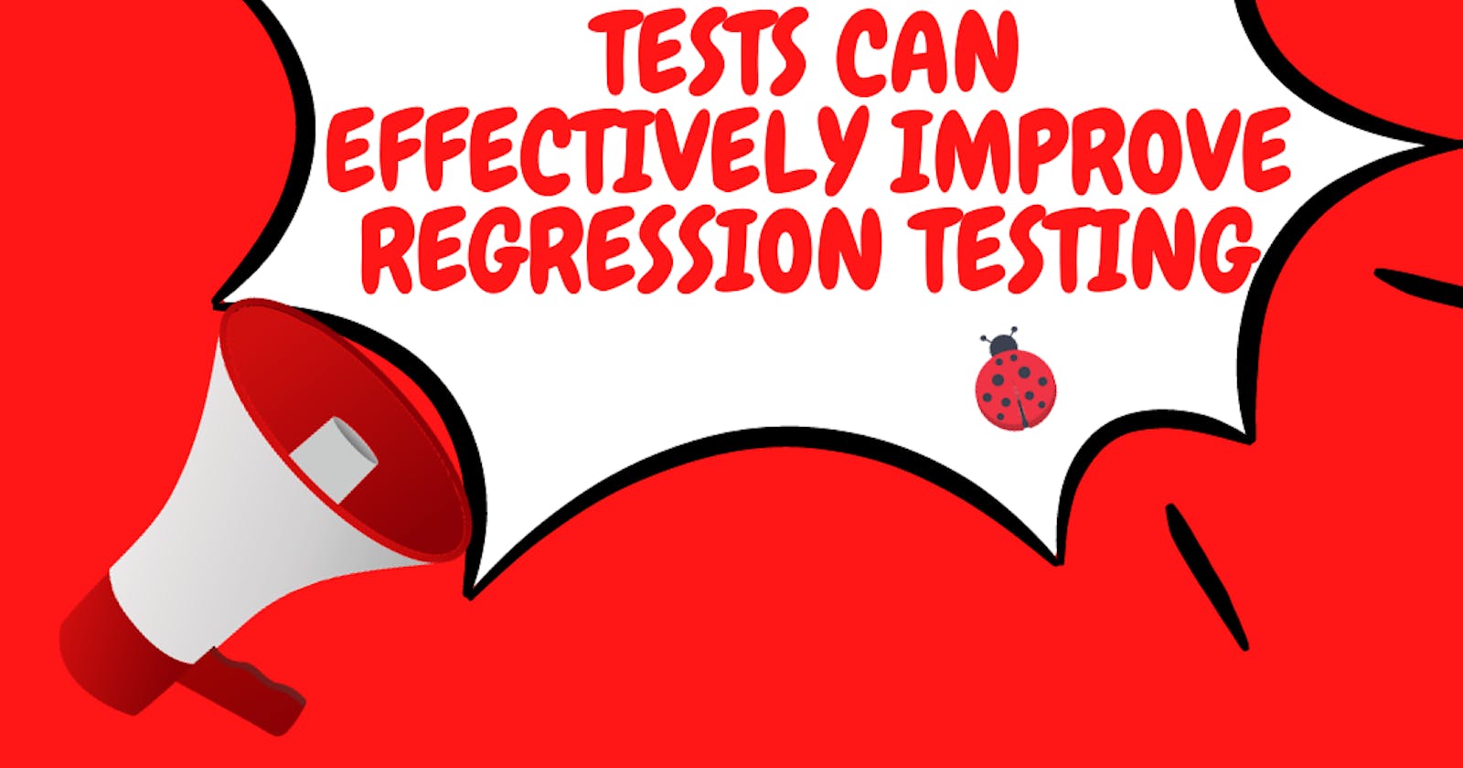 How Automation Tests Can Effectively Improve Regression Testing
