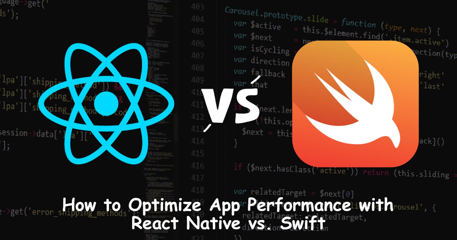 How to Optimize App Performance with React Native vs. Swift