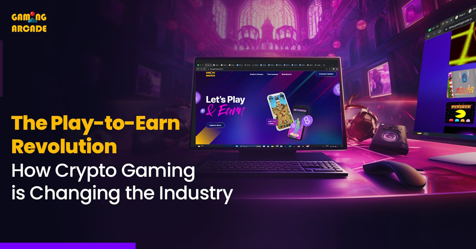 The Play-to-Earn Revolution — How Crypto Gaming is Changing the Industry