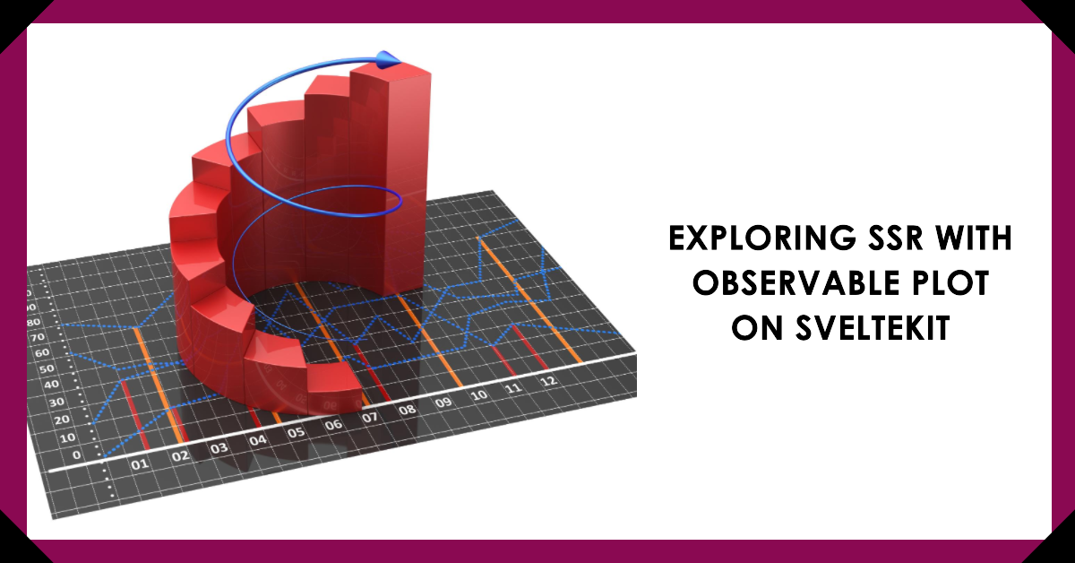 SvelteKit Magic: Server-Side Rendering for Observable Plot Explained