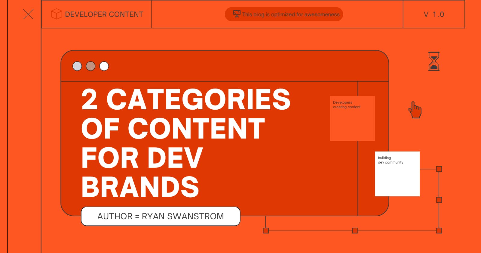 2 Categories of Content for Developer Brands
