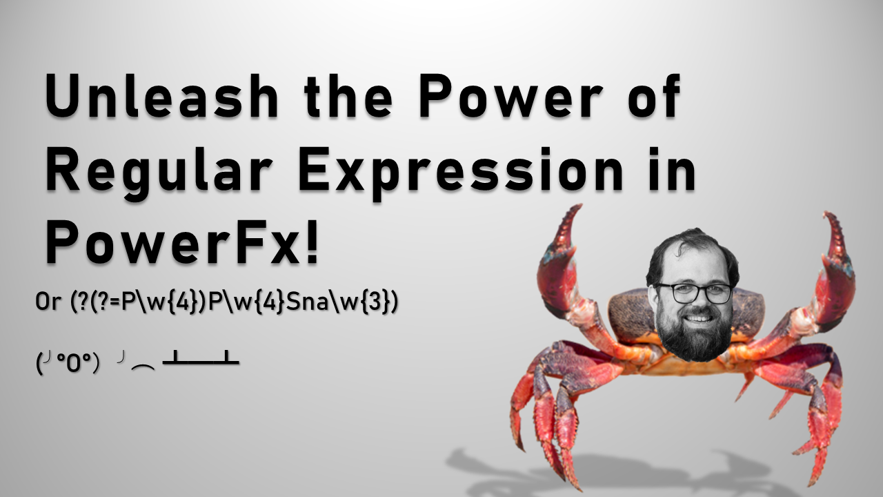 Unleash the Power of Regular Expression in PowerFx!