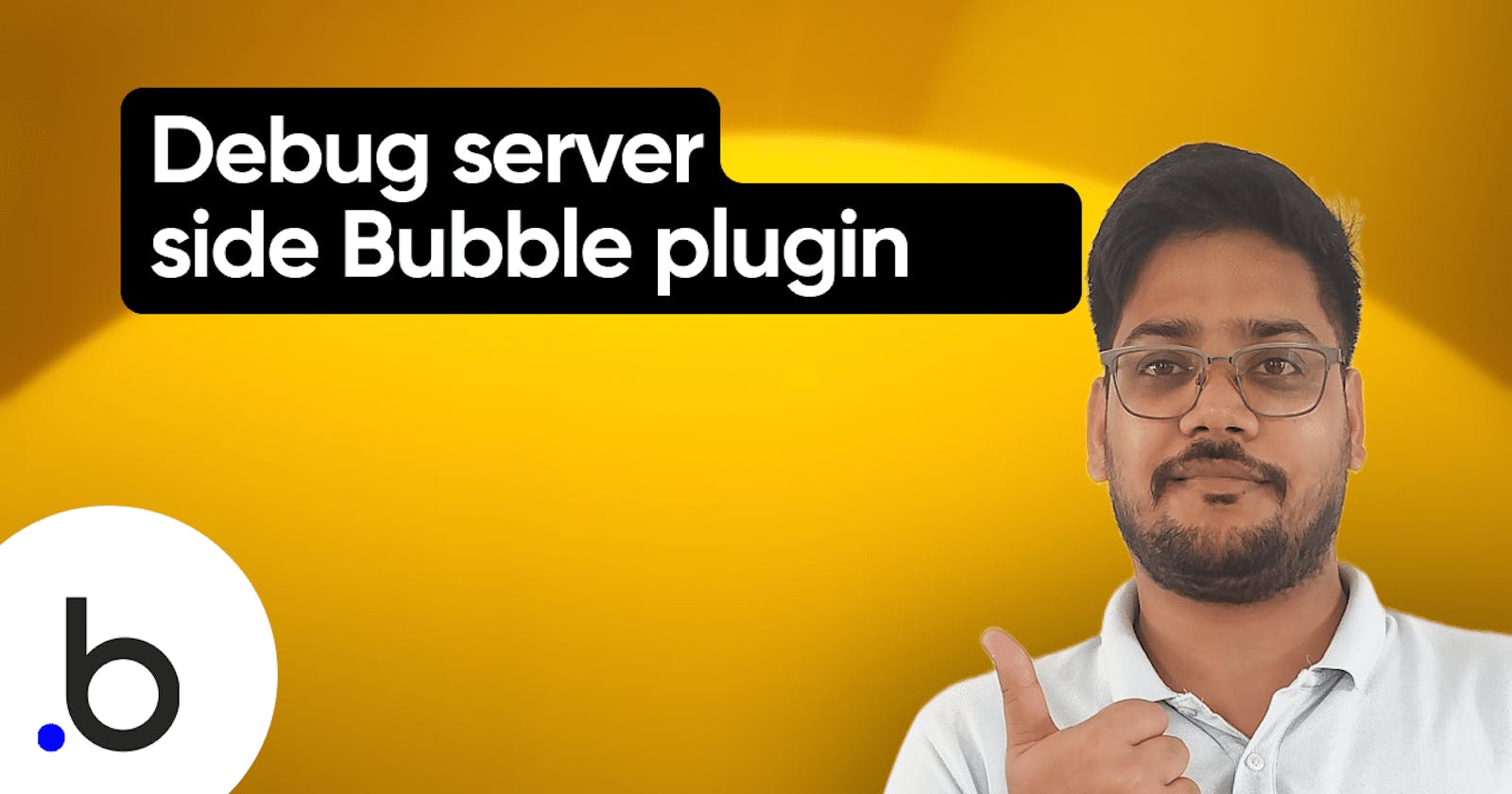 How to debug server side action in Bubble Plugin Editor?