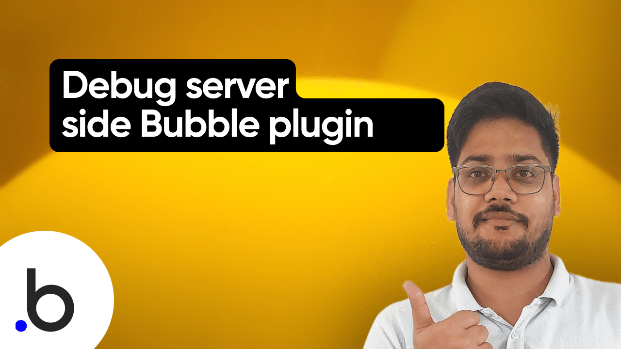 Debug Server Side Action: Bubble Plugin Editor