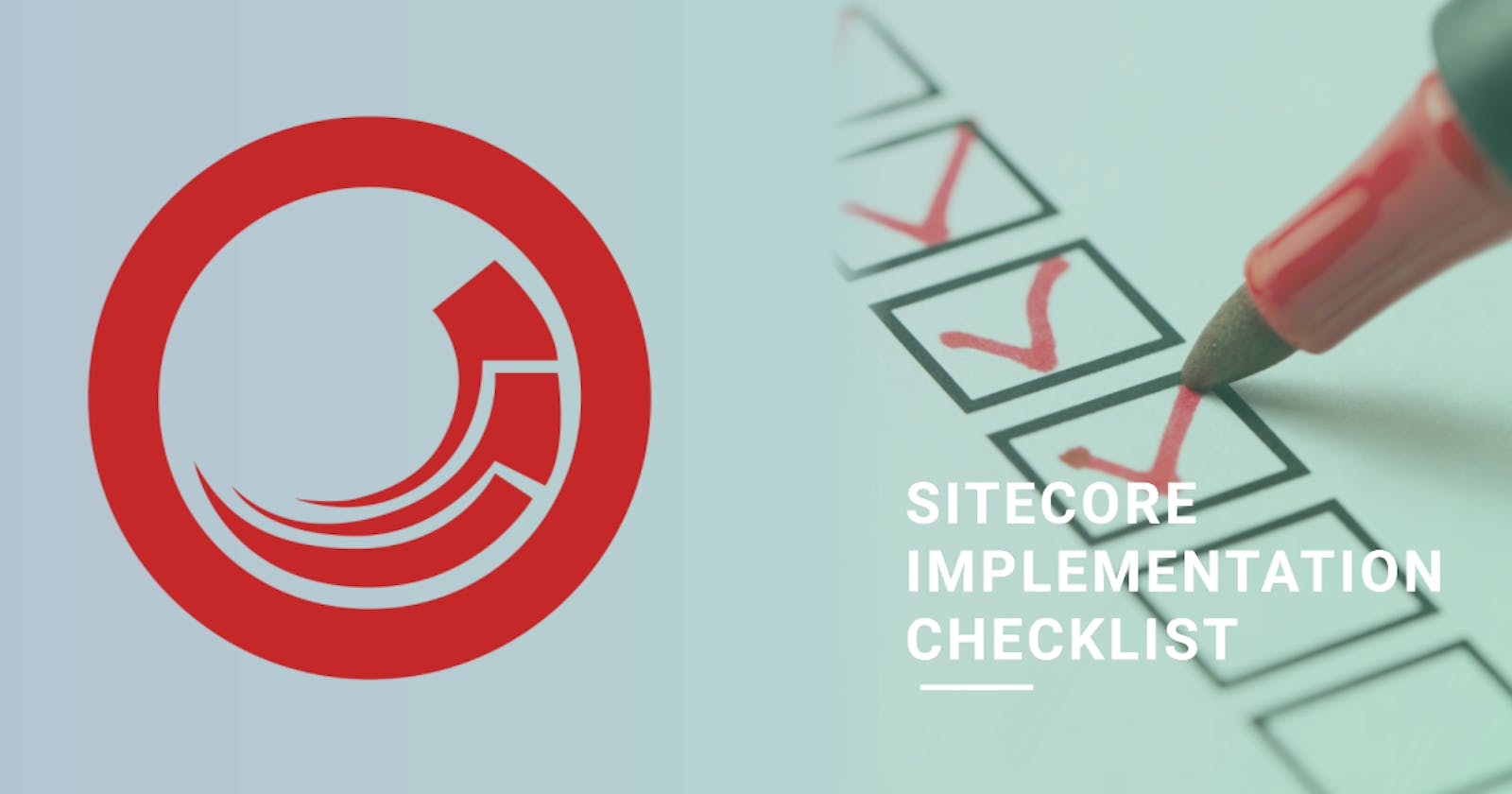 Navigating Success: The Imperative of Sitecore Implementation Validation