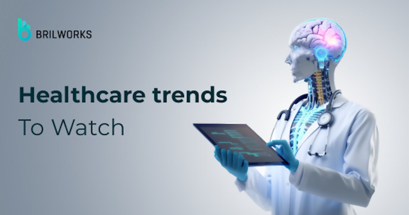 Top 6 Healthcare Trends to Watch in 2023 and Beyond