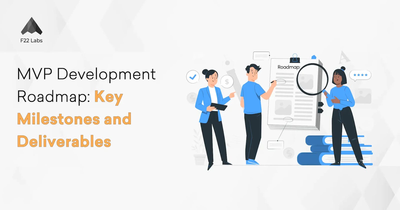 MVP Development Roadmap: Key Milestones and Deliverables