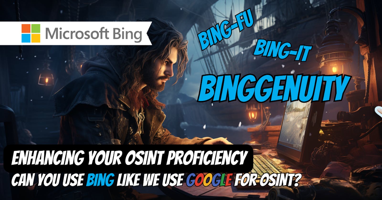 Enhancing Your OSINT Proficiency: Can you use Bing like we use Google for OSINT?