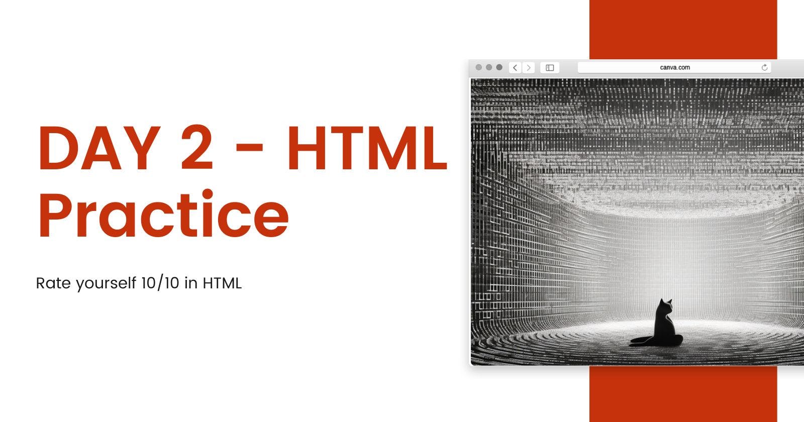 DAY 2 - HTML Practice - Rate yourself 10/10 in HTML