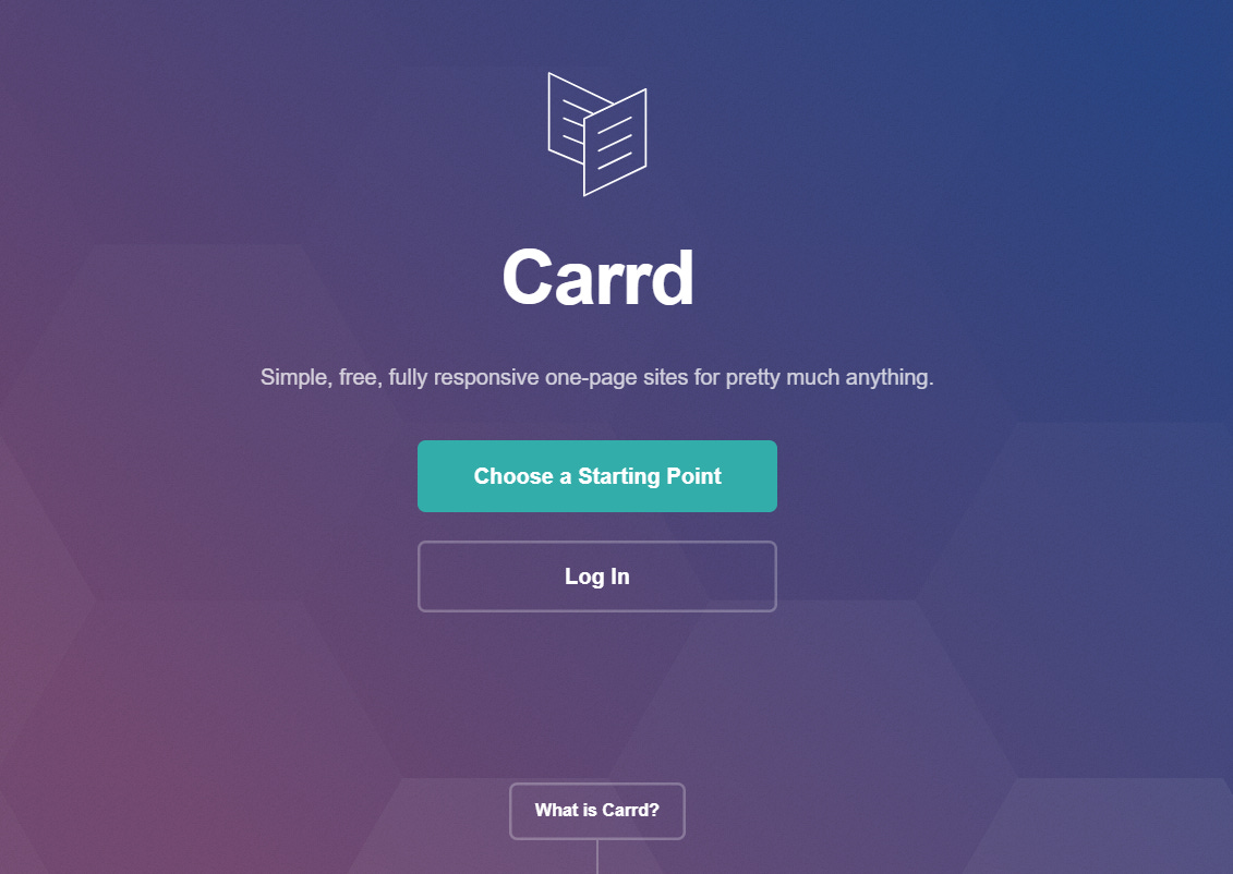 Homepage of Carrd website featuring a logo, description text "Simple, free, fully responsive one-page sites for pretty much anything," and buttons for "Choose a Starting Point," "Log In," and "What is Carrd?" on a gradient purple background.