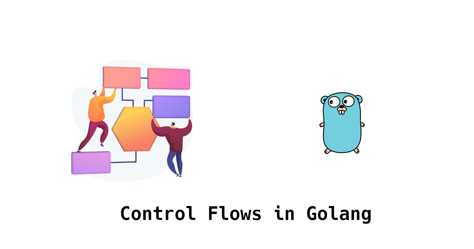 Mastering Go's Control Flow and Functions: Your Path to Gopher Greatness