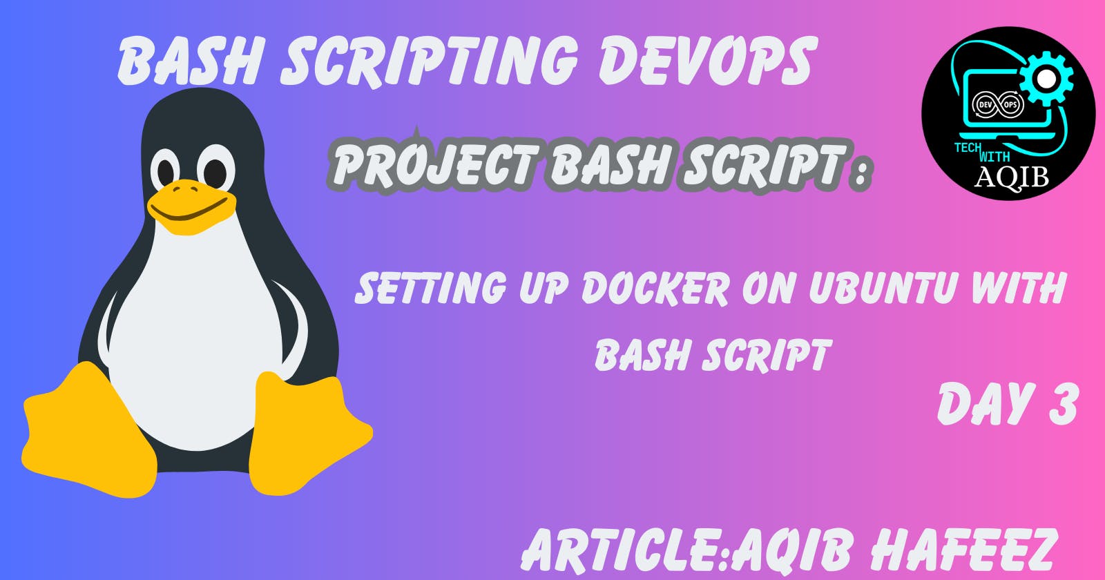 Setting Up Docker on Ubuntu with Bash Script || Day 3