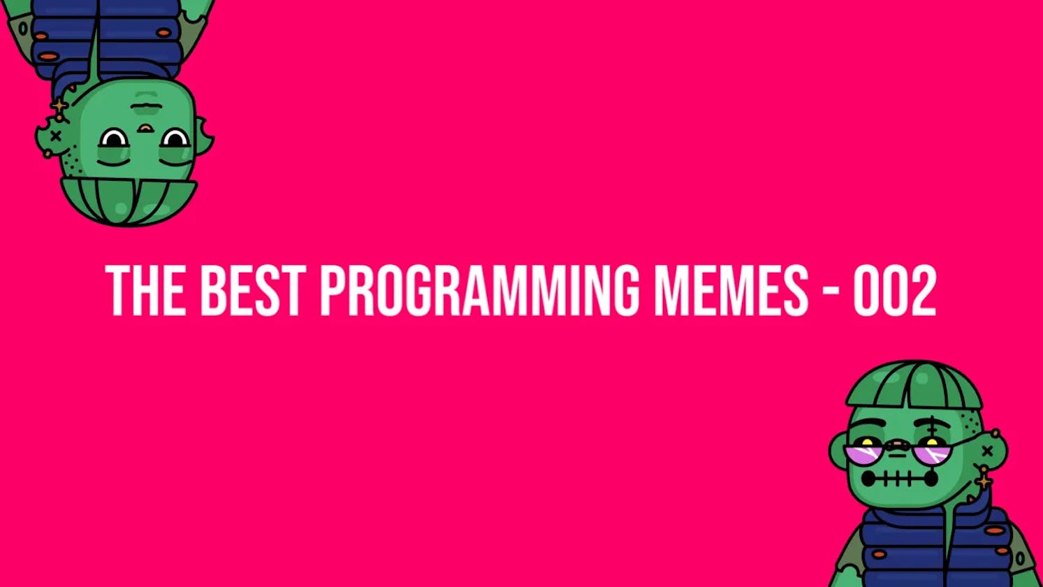 The Best Programming Memes This Week  – Episode 002