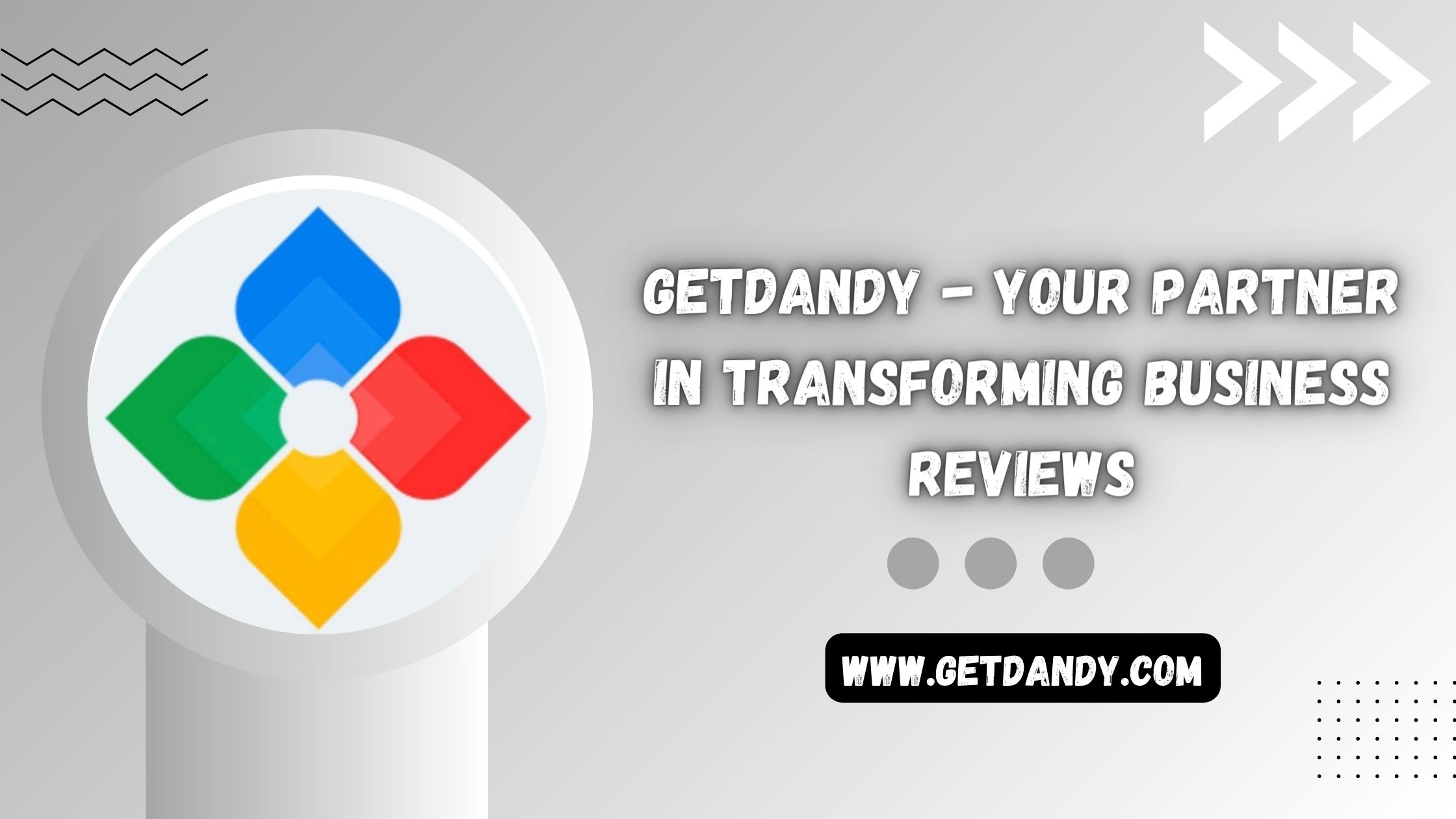 Getdandy - Your Partner in Transforming Business Reviews