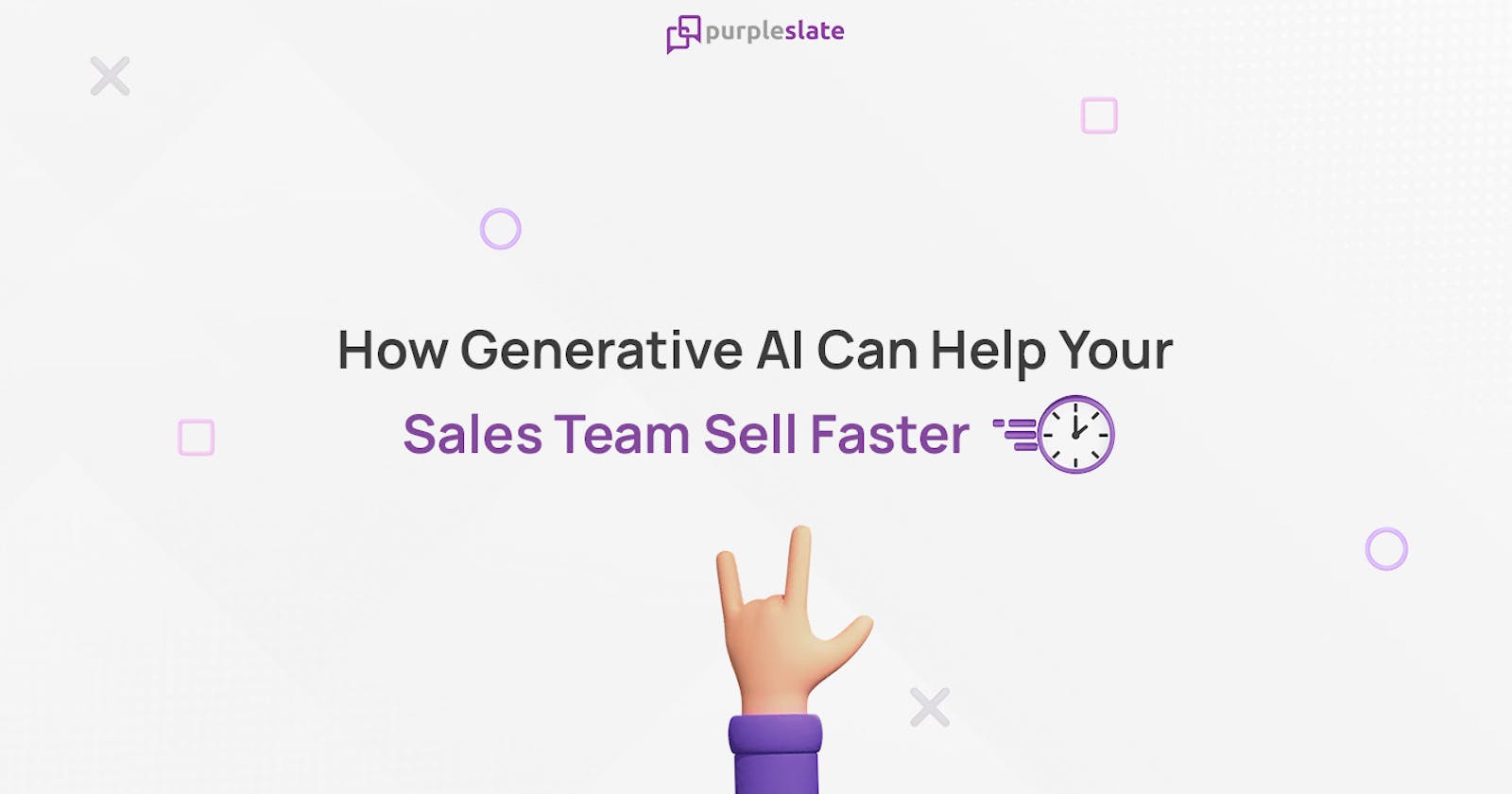 How Generative AI Can Help Your Sales Team Sell Faster