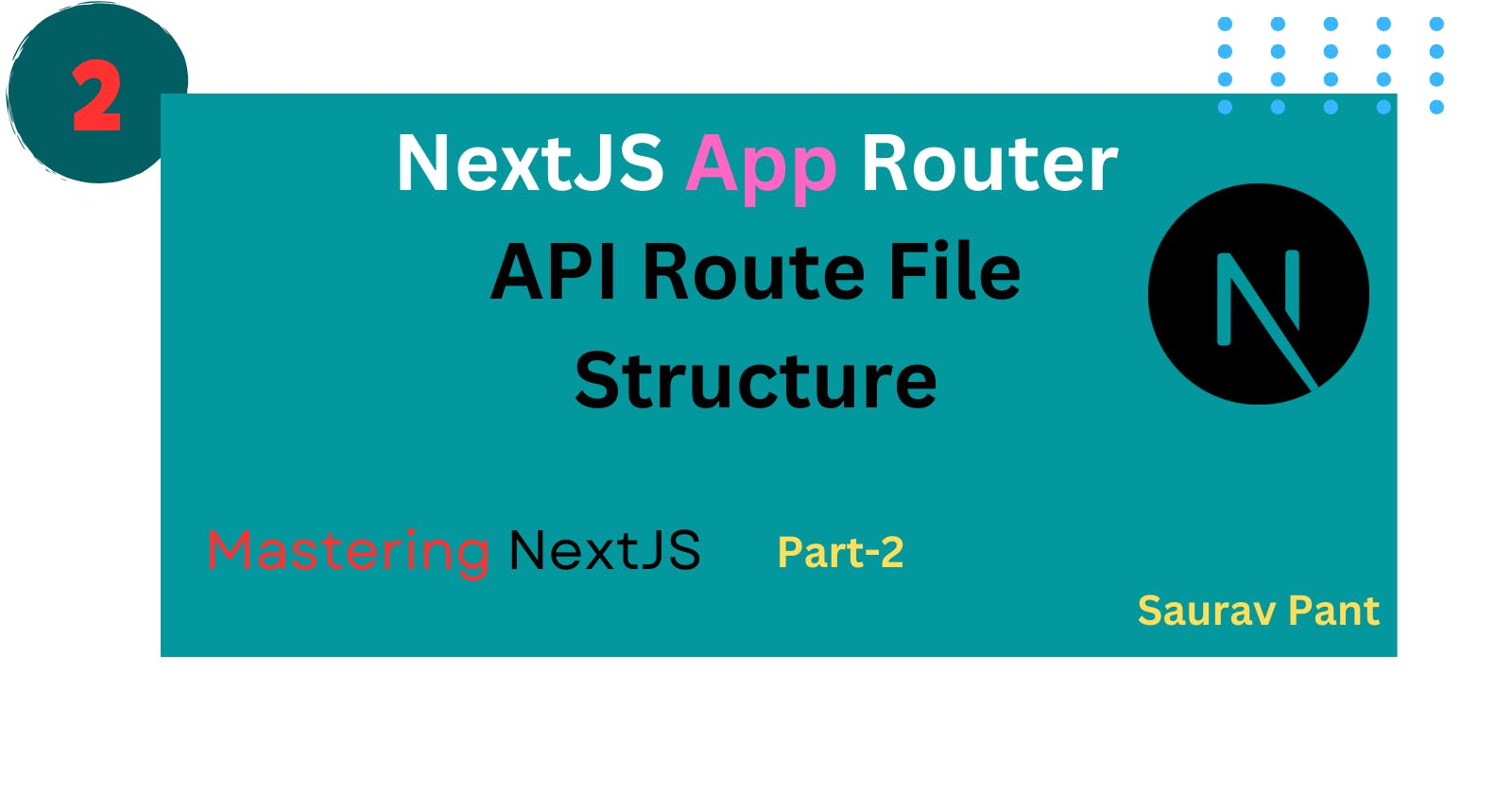 Creating API Routes in Next.js | (Part 2)