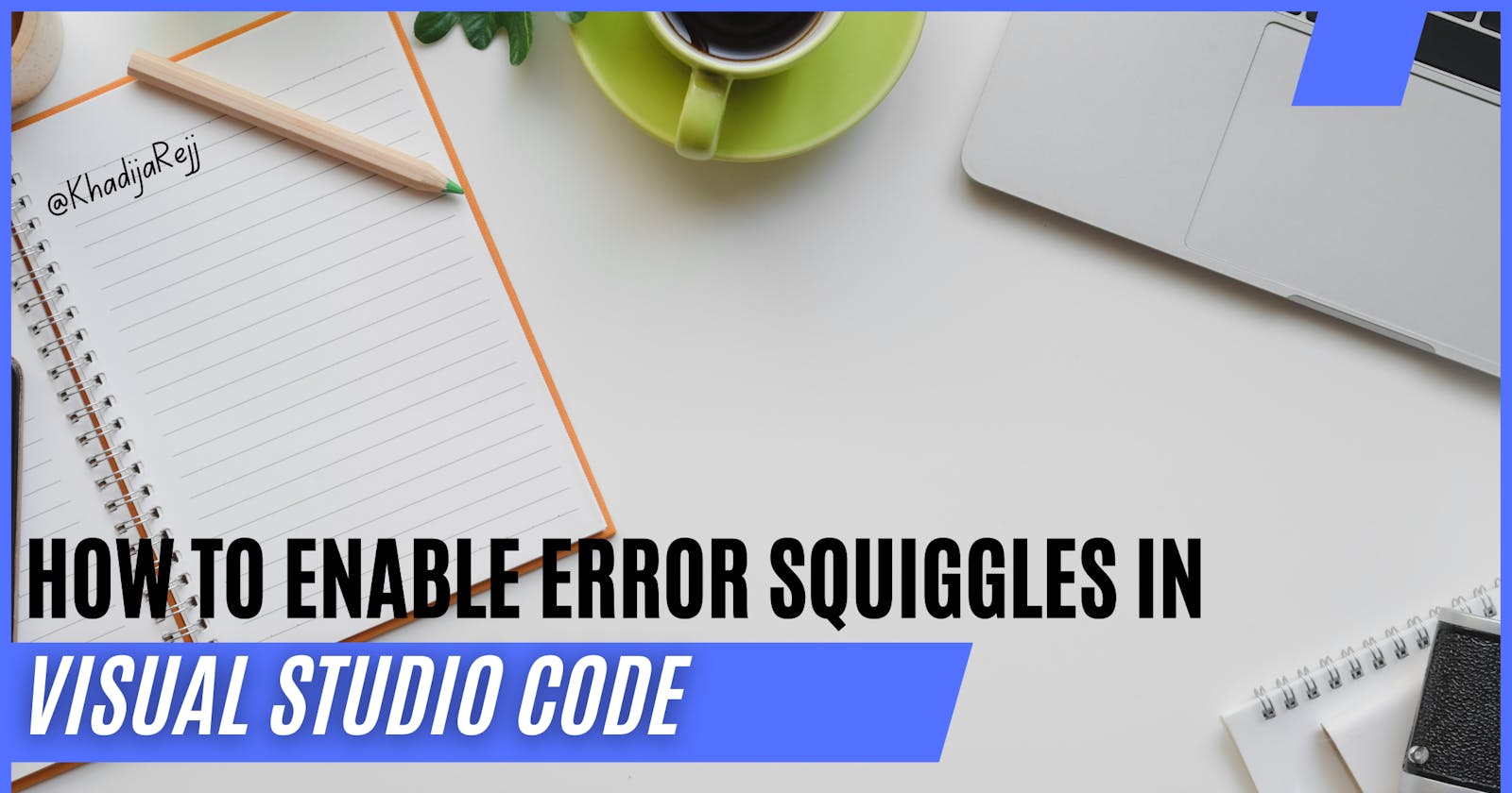 How to Enable Error Squiggles in VS Code