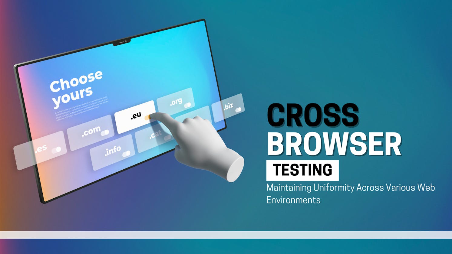 Cross-browser Testing: Ensuring Consistency In Different Web Environments