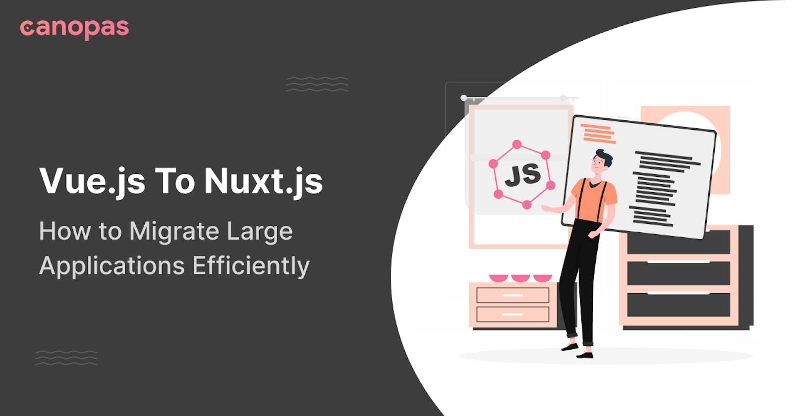 How to Migrate Large Applications Efficiently from Vue.js To Nuxt.js