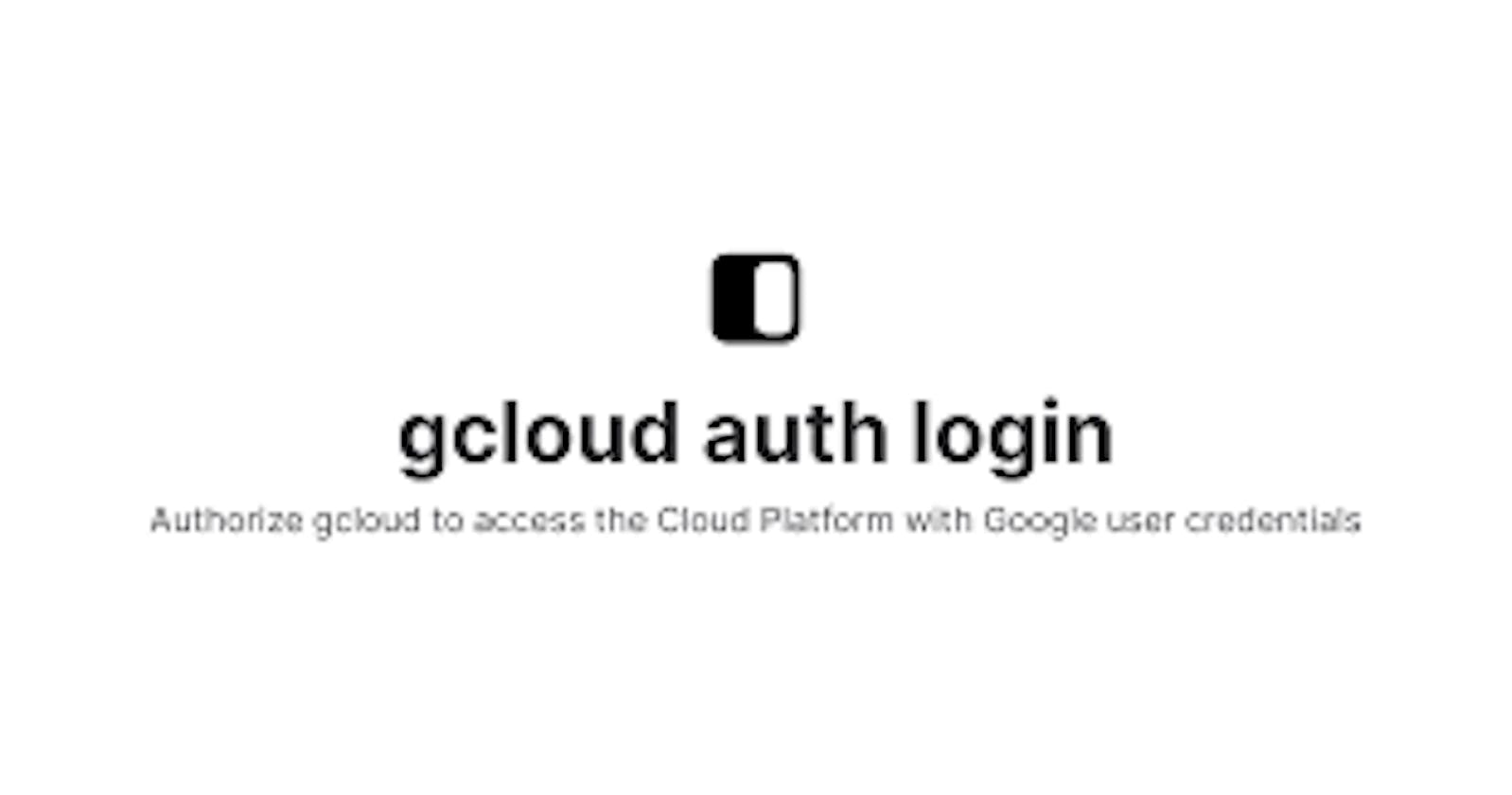 gcloud auth login using CLI