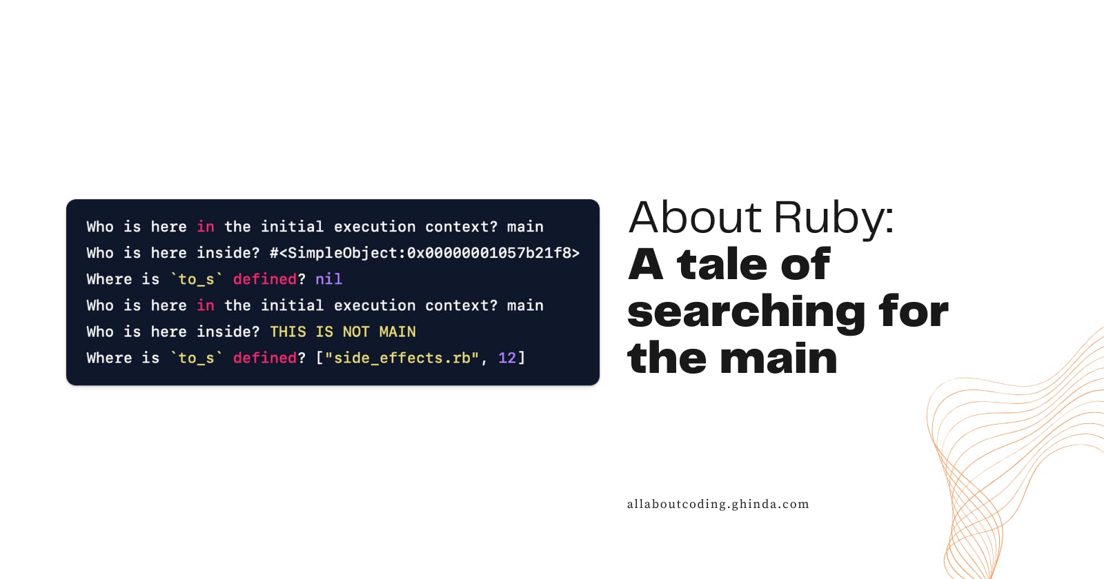 About Ruby: A tale of searching for the main