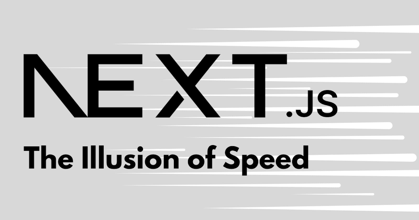 The Illusion of Speed: Unveiling Next.js' Perceived Faster Load Times