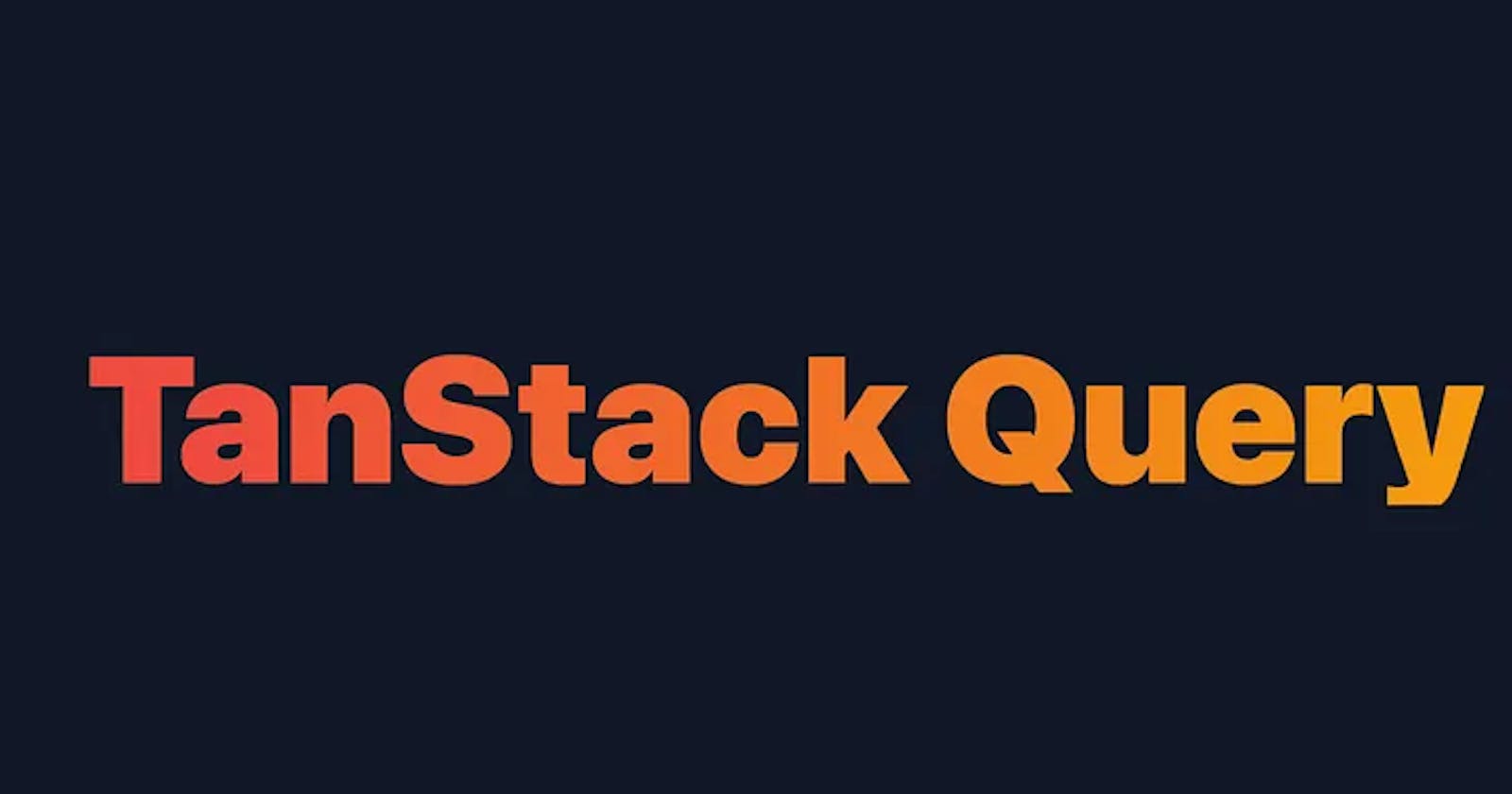 Introduction to TanStack Query: Supercharge Your Data Fetching in a React App