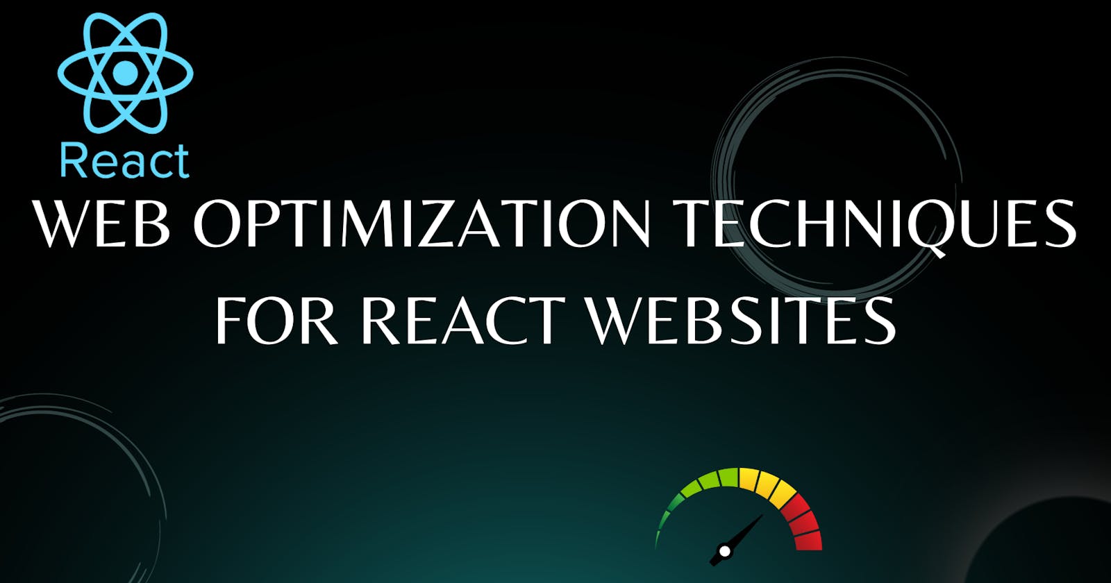 Web Optimization Techniques for React Websites