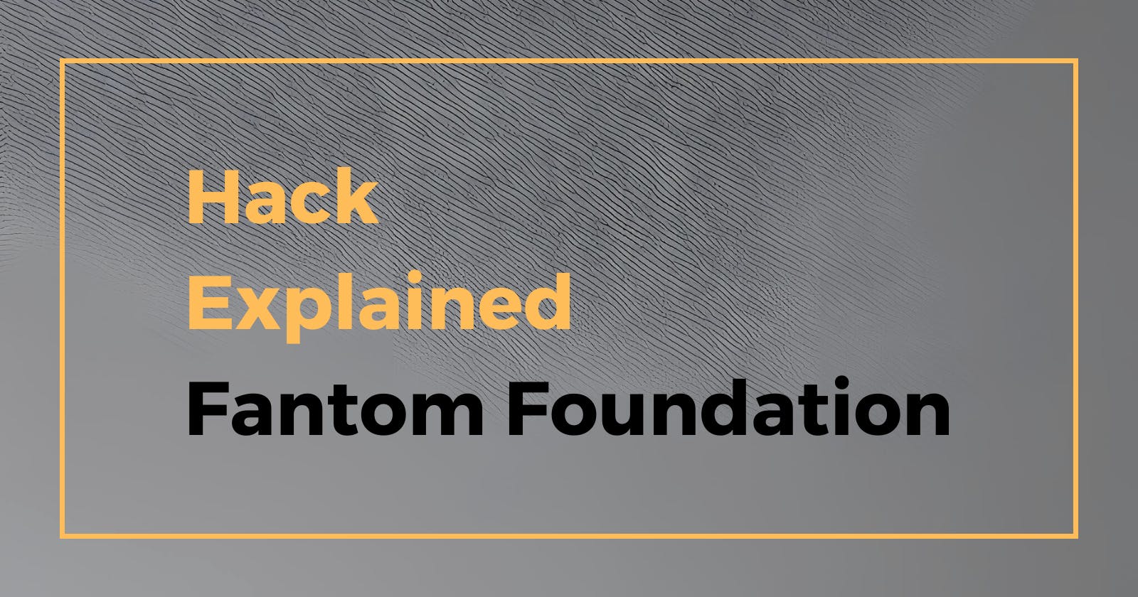 The Fantom Foundation Hack: How $7.5M Were Stolen