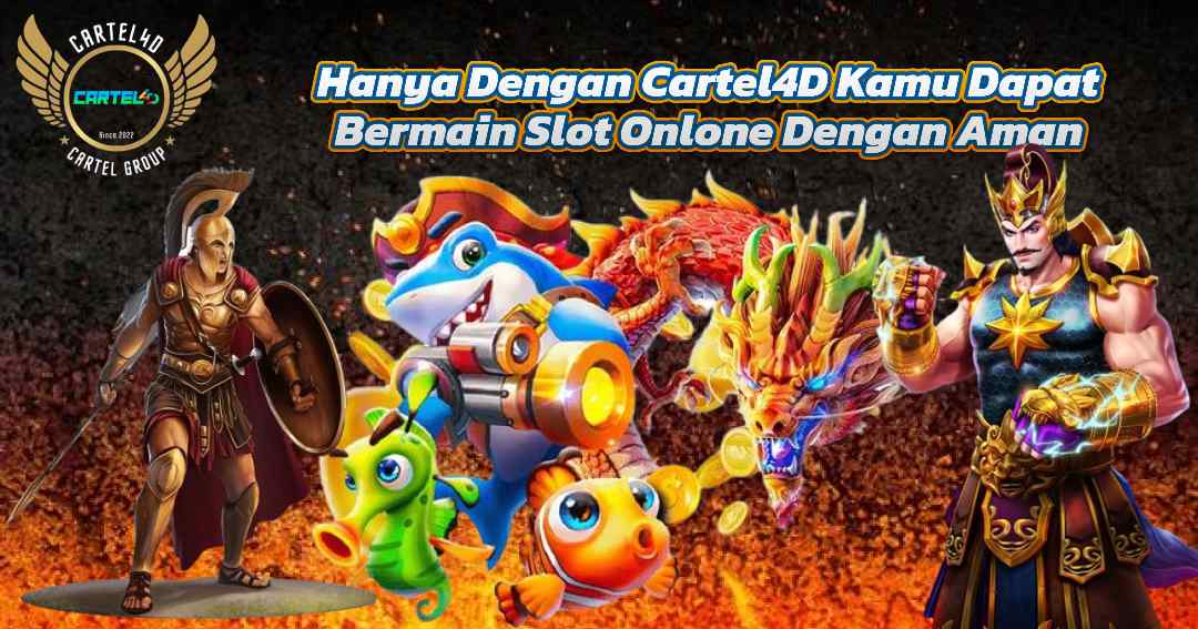 Hanya Dengan Cartel4D Kamu Dapat Bermain Slot Onlone Dengan Aman