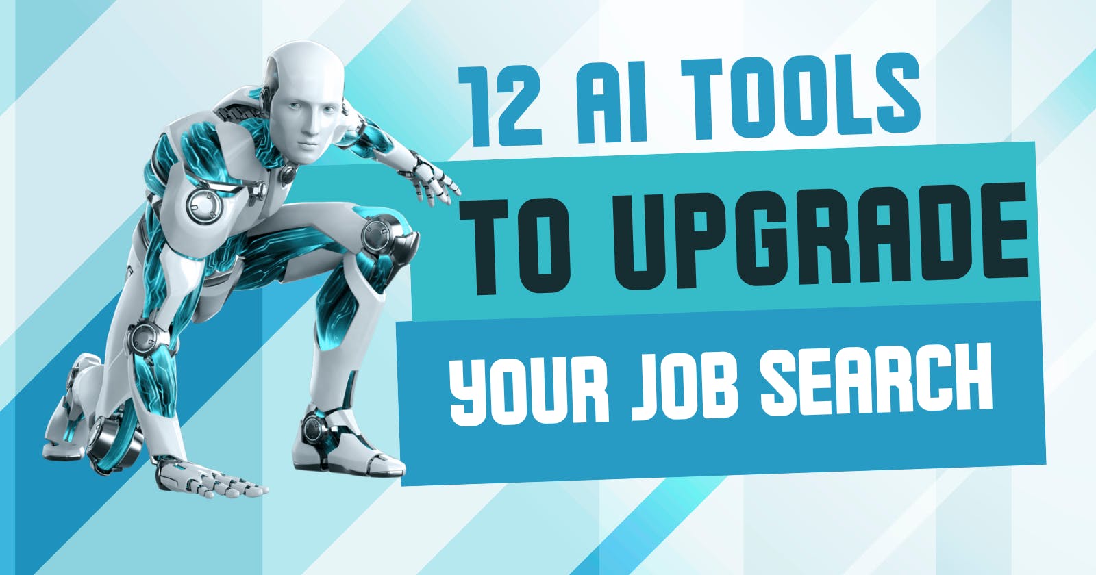 ⚡ 12 Game-Changing AI Tools to Upgrade Your Job Search 🔍