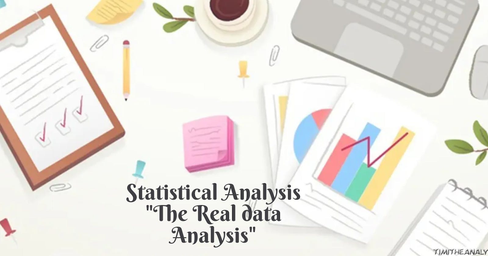 STATISTICAL ANALYSIS WITH R -'The real data analysis'