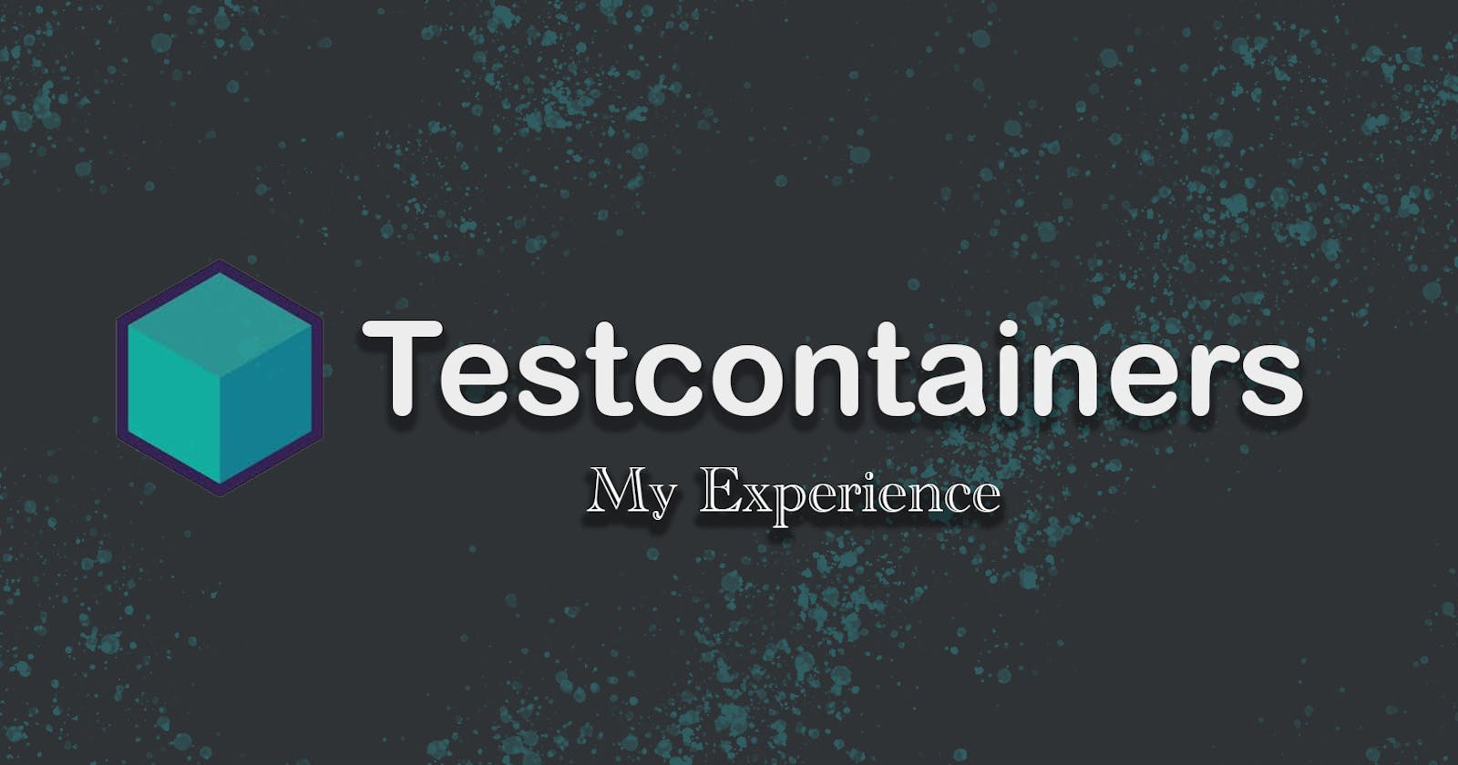 Exploring Testcontainers: My Experience