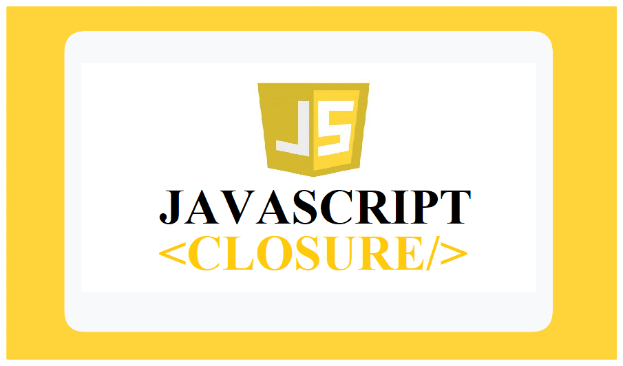 Closure in JavaScript: What, why and how