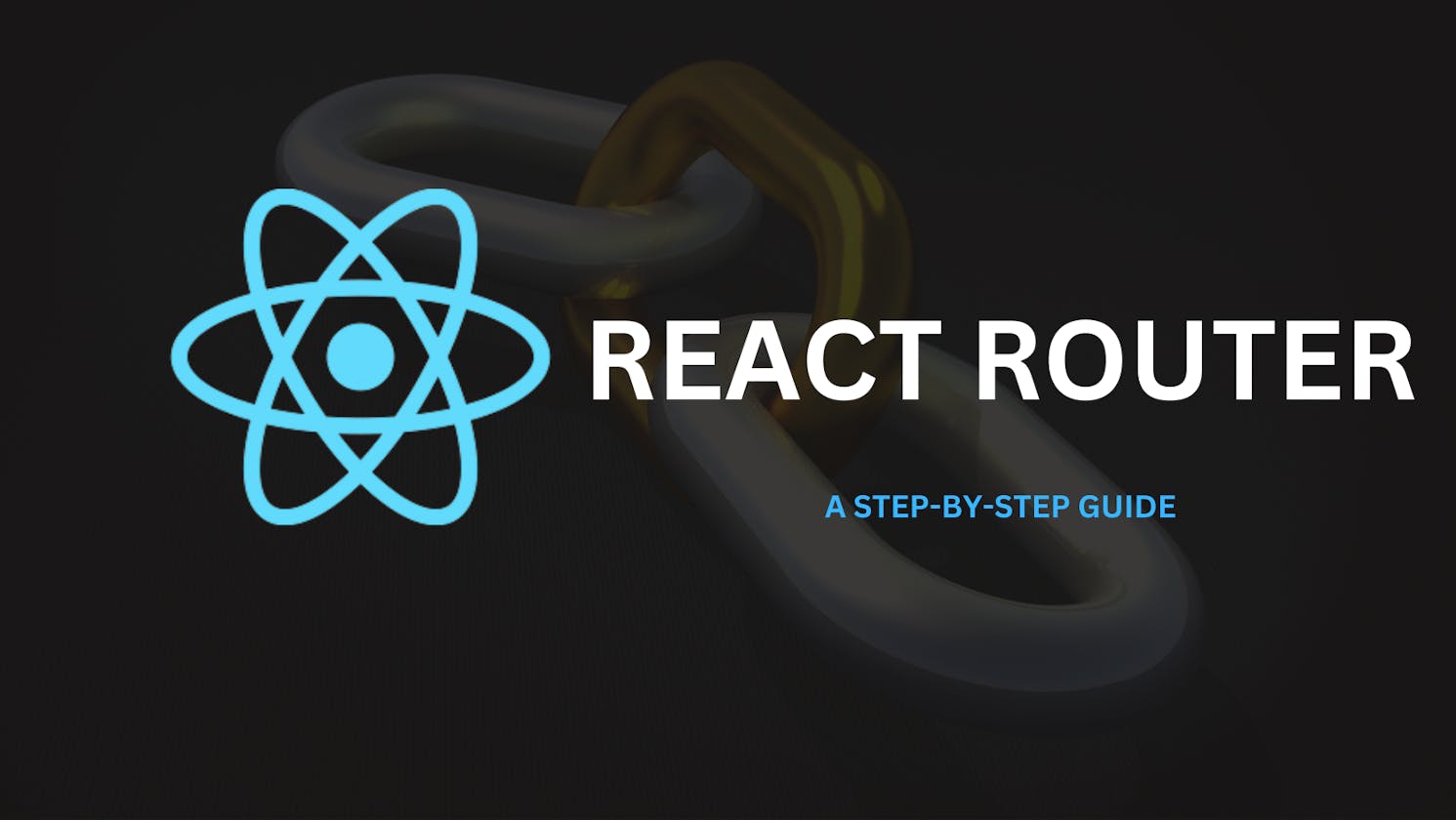 React Router: A step-by-step guide