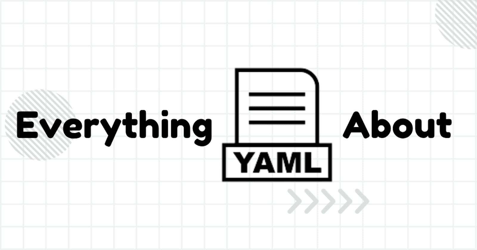 YAML Complete: All Data types, Examples, and Comparisons