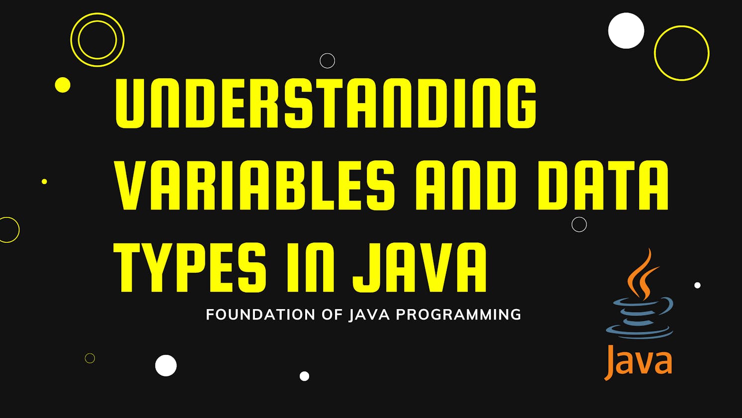 Understanding Variables and Data Types in Java