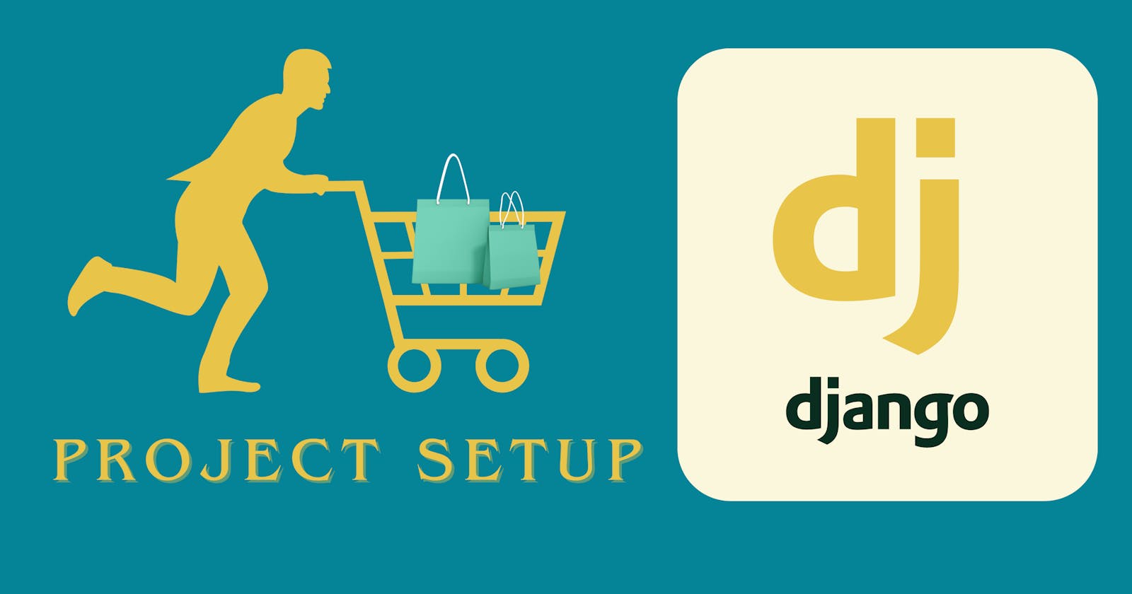 Mastering E-Commerce Backend Development with Django: A Comprehensive Guide to Project Setup