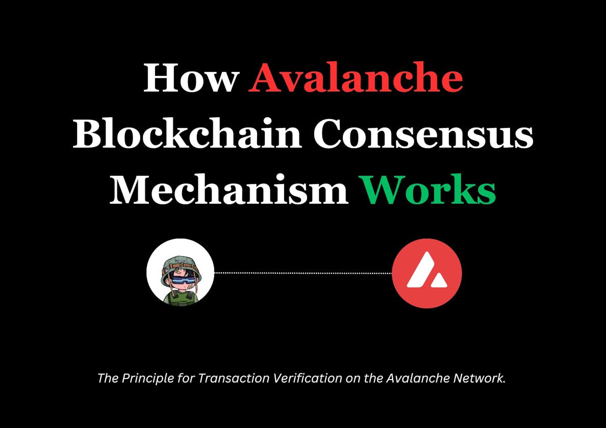 How Avalanche Blockchain Consensus Mechanism Works.