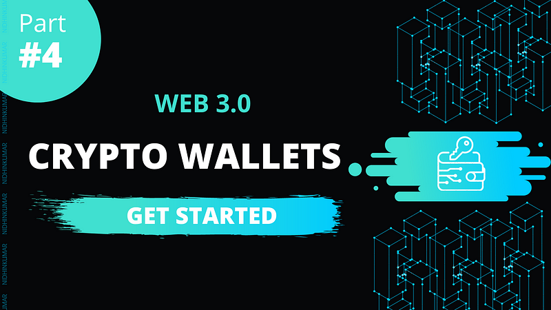 Web3.0 — #4 Crypto Wallets