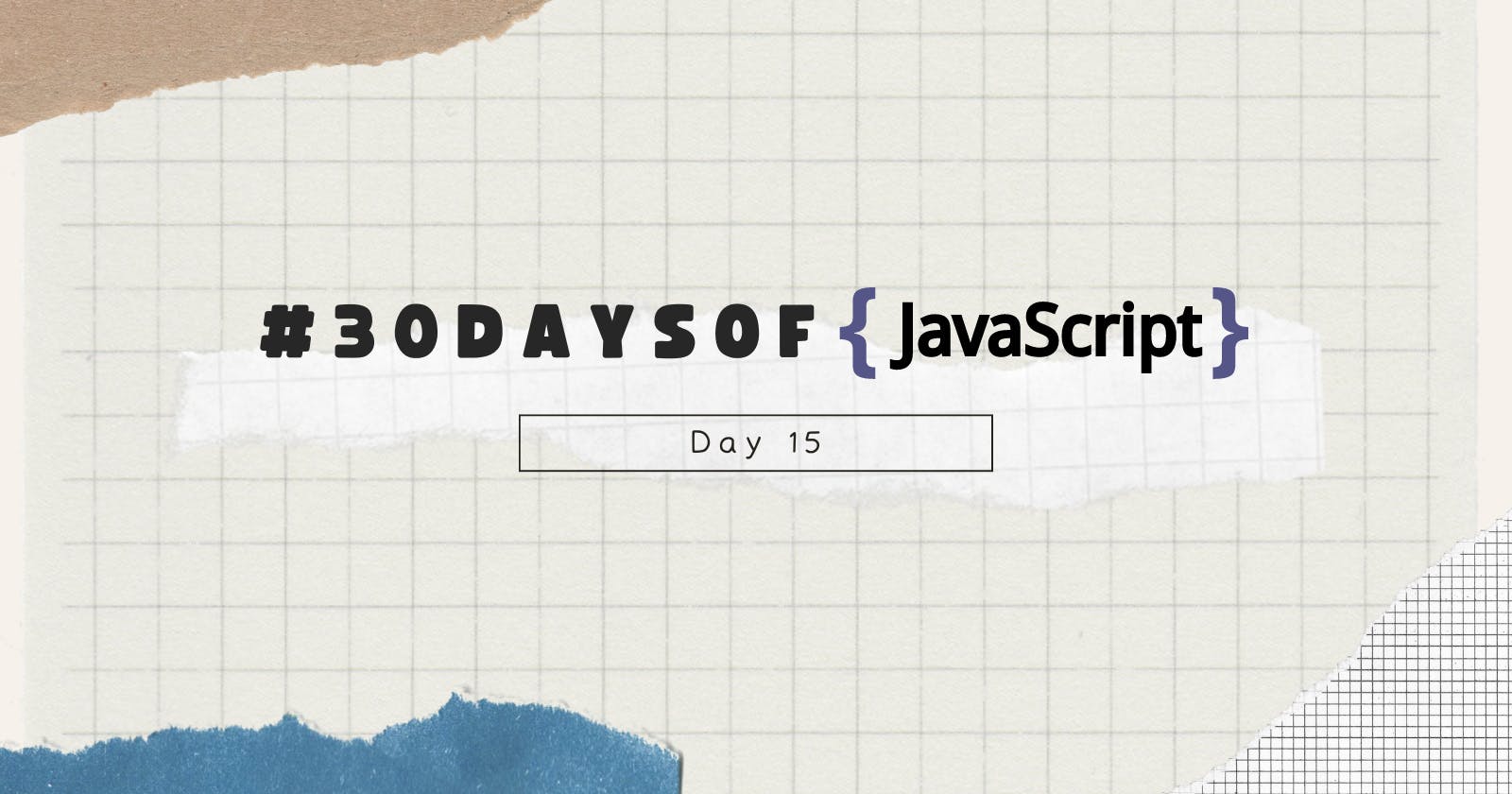 Day 15 Of #30DaysOfJavScript