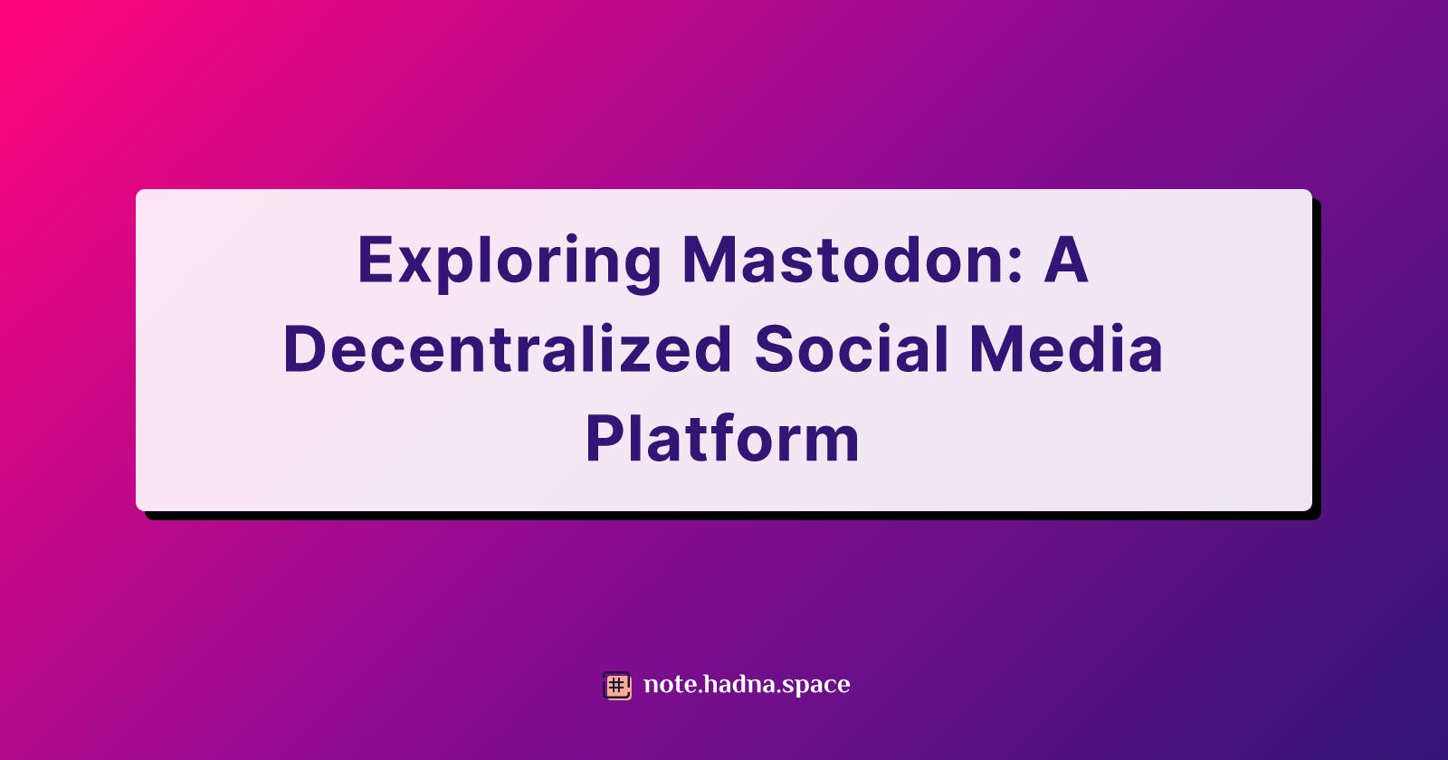 Exploring Mastodon: A Decentralized Social Media Platform