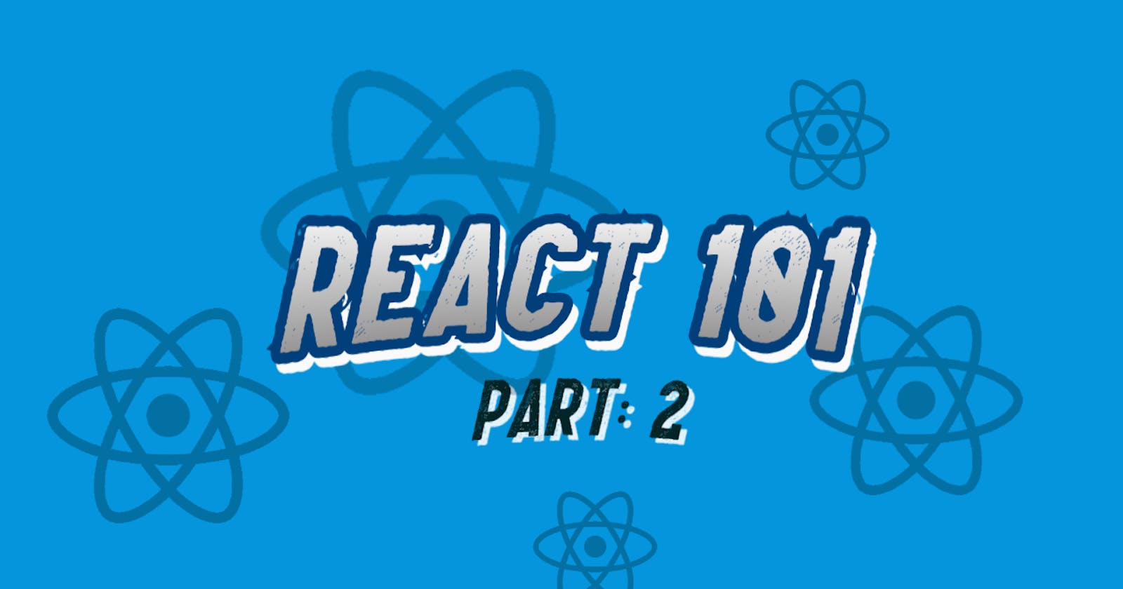 React 101.2