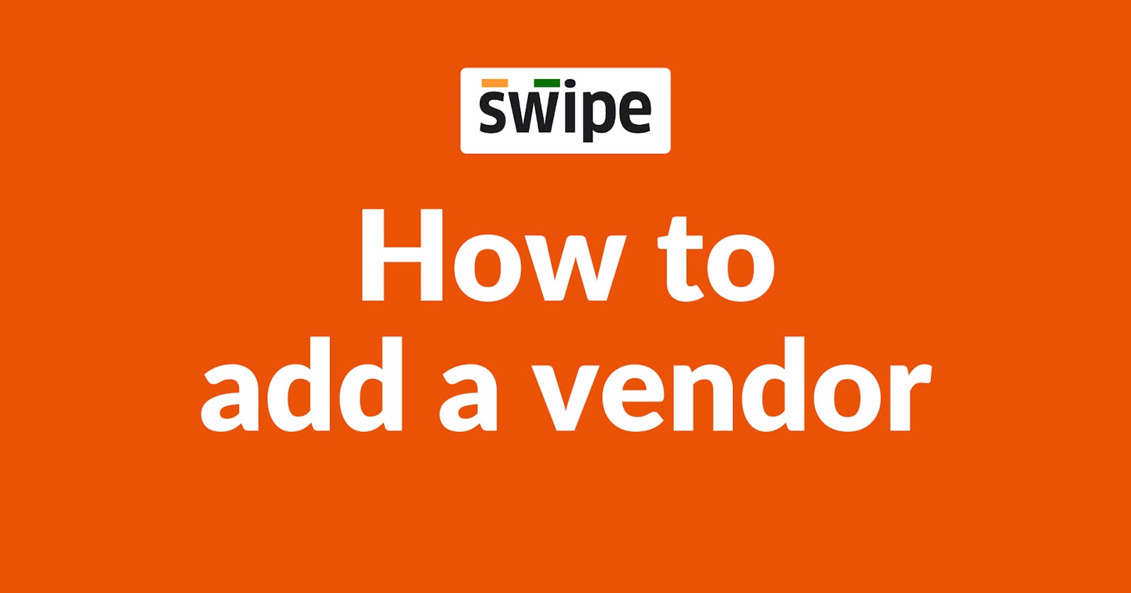 How to add a vendor on the Web.