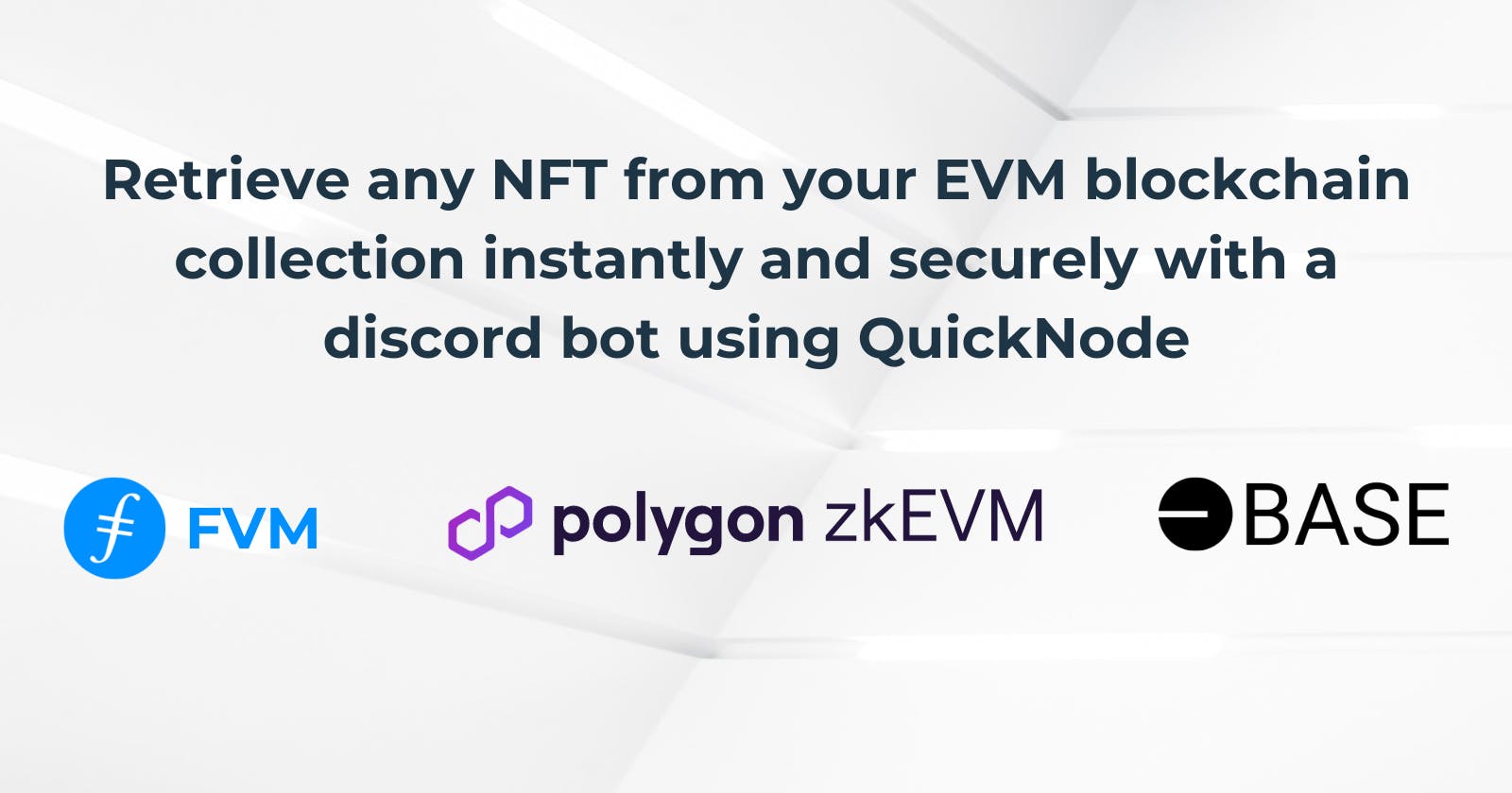 Retrieve any NFT from your EVM blockchain collection instantly and securely with a discord bot using QuickNode